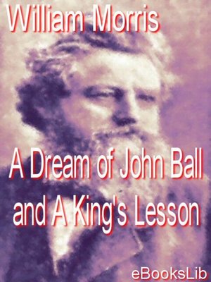 cover image of A Dream of John Ball and A King's Lesson